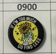 0900- If I'm too Much Go Find Less Focal Bead