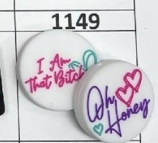 1149- I Am That Bi*ch Focal Bead