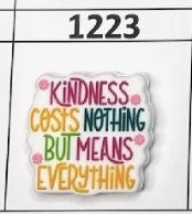 1223- Kindness Costs Nothing Focal Bead