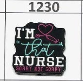 1230- I'm That Nurse Focal Bead