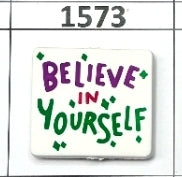 1573- Believe In Yourself Focal Bead