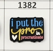 1382- Pro in Procrastinate Focal Bead
