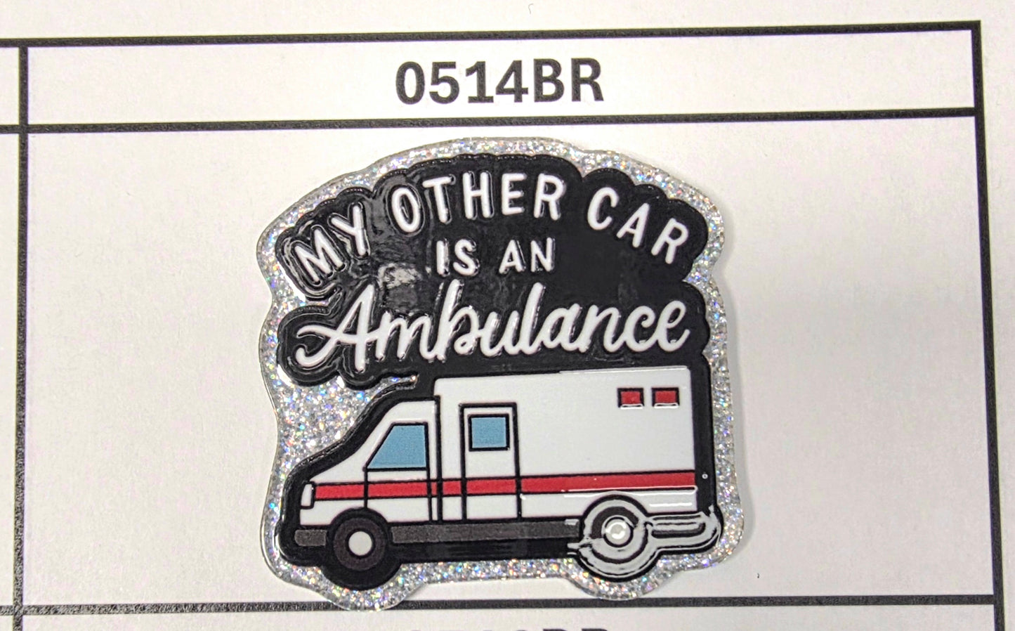0514BR- My Other Car is an Ambulance