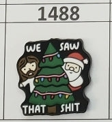 1488- We Saw That $hit Focal Bead