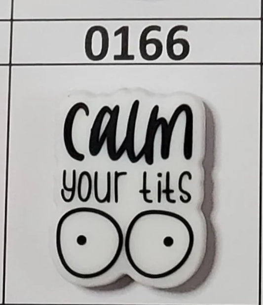 0166- Calm Your Ti**s Focal Bead