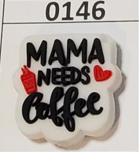 0146- Mama Needs Coffee Focal Bead