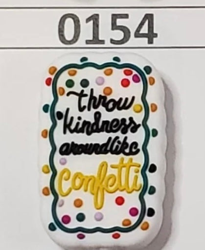 0154- Throw Kindness Around like Confetti Focal Bead