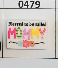 0479-  Blessed To Be Called MOMMY Focal Bead