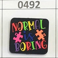 0492-  Normal is Boring Autism Focal Bead