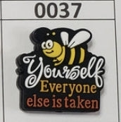 0037- Bee Yourself Everyone Else is Taken Focal Bead
