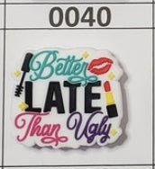 0040- Better Late Than Ugly Focal Bead