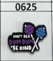 0625-Don't be a Dum Dum Focal Bead