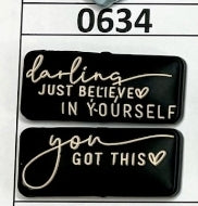 0634- Darling, Just believe in Yourself Focal Bead