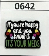 0642- It's Your Meds Focal Bead