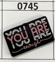 0745-  You Are Enough Focal Bead