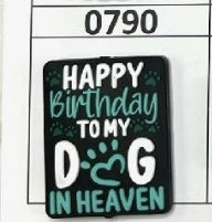 0790- Happy Birthday to my Dog in Heaven Focal Bead