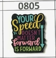 0805- Your Speed Doesn't Matter Forward is Forward Focal Bead