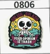 0806-  Solish Splash Your Opinion is Trash Focal Bead