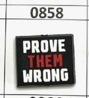 0858-  Prove Them Wrong Focal Bead
