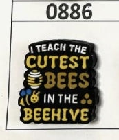 0886- I Teach the Cutest Bees In the Beehive Focal Bead