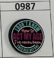 0987- Act My Age Focal Bead