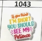 1043- See My Patience Focal Bead