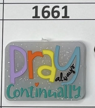 1661- Always Pray Continually Focal Bead
