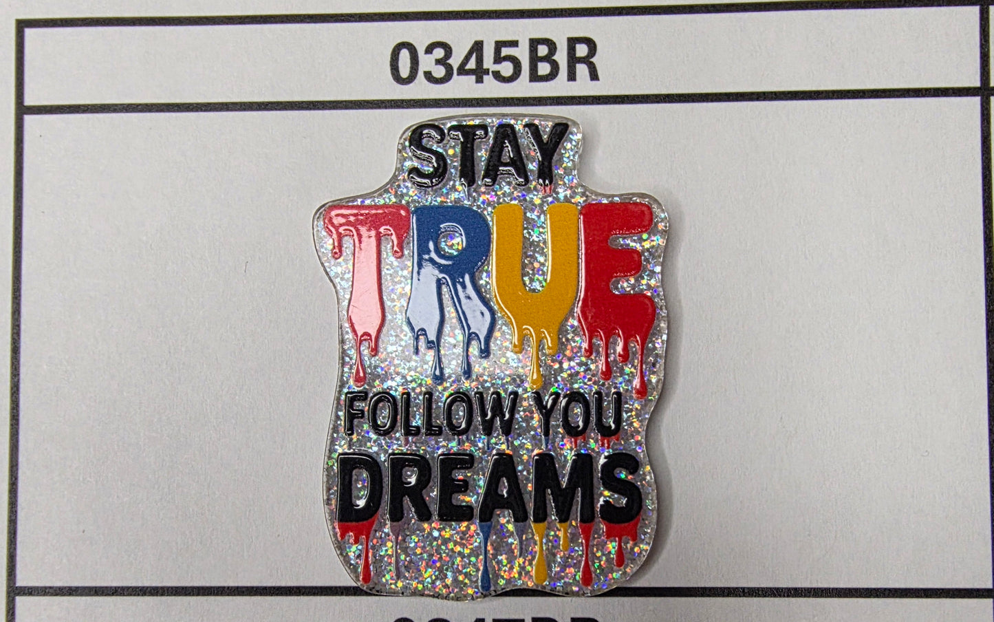 0345BR Follow You Dreams