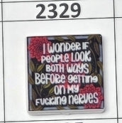 2329-Look Both Ways Before Getting on my F'ing Nerves Focal Bead