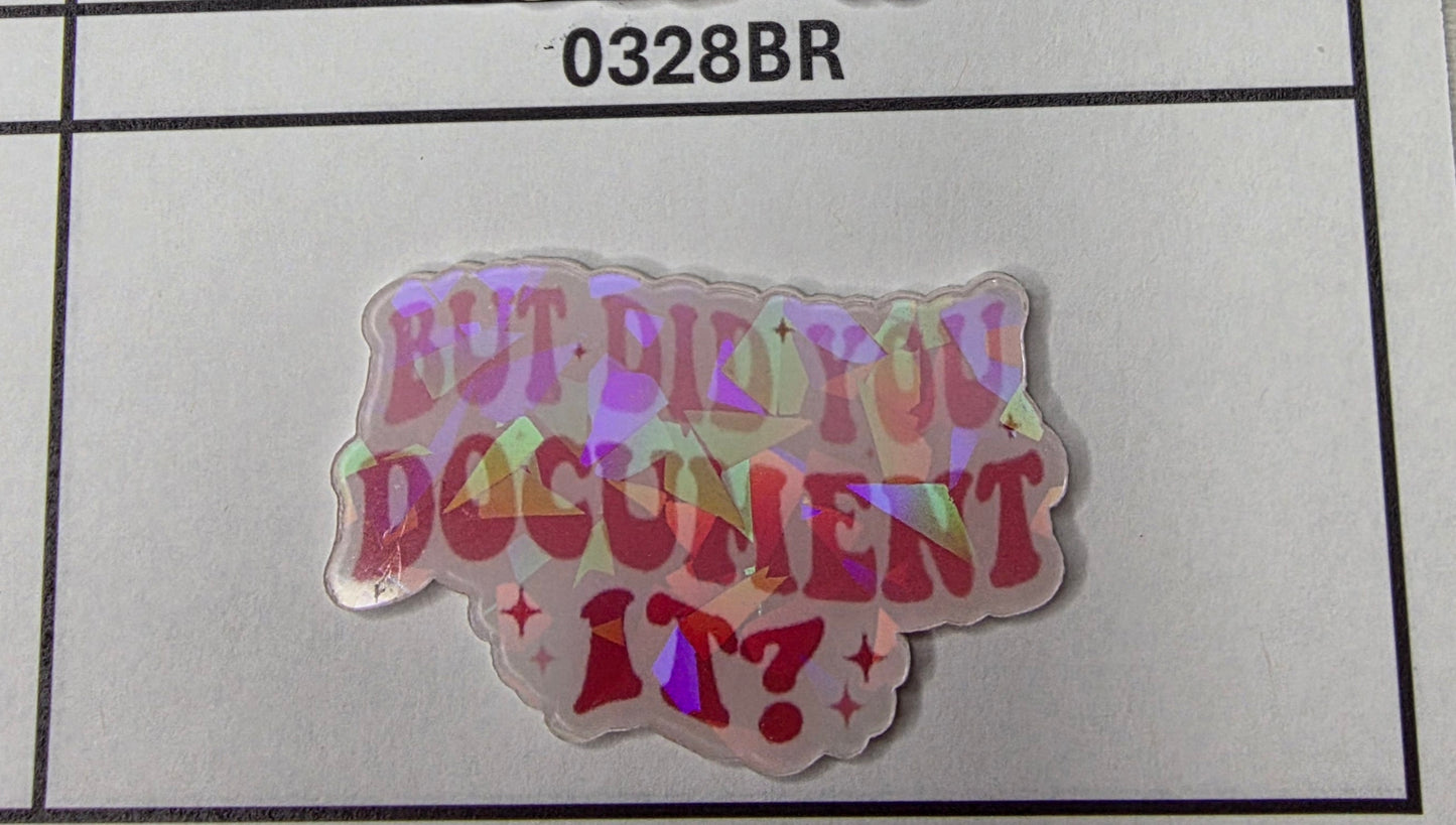 0328BR But Did You Document It