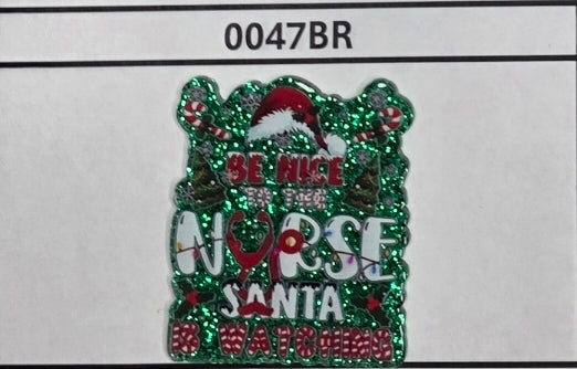 0047BR Be Nice to the Nurse, Santa is Watching