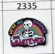 2335- Doomed but Whatever Focal Bead