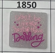 1850- Don't be Like the Rest Focal Bead