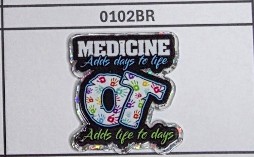 0102BR Medicine Adds Days Occupational Therapy