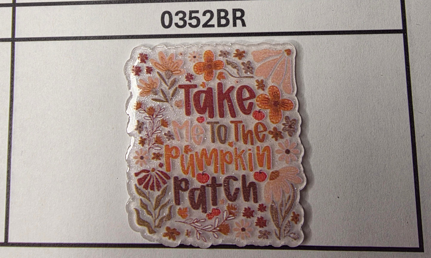 0352BR Take Me to the Pumpkkn Patch